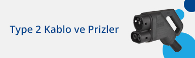 Type 2 Kablo ve Prizleri